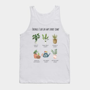 Things I Do in My Spare Time : Plant Lover Tank Top